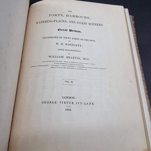 226 - BEATTIE (William): 'The Ports, Harbours, Watering-Places, and Coast Scenery of Great Britain...illus... 