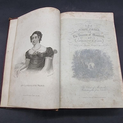 243 - WARD (Mrs Catherine G): 'The First Child; or, the Heiress of Monteith..': London, printed by J McGow... 