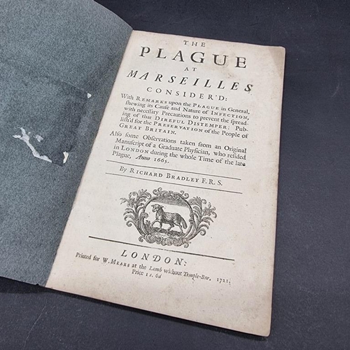 288 - PLAGUE: BRADLEY (Richard): 'The Plague at Marseilles Consider'd...': London, printed for W Mears, 17... 