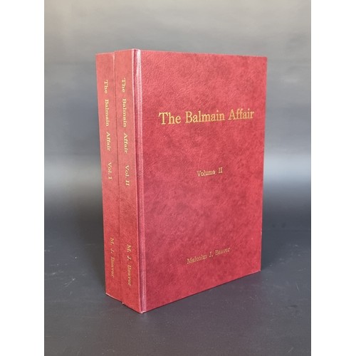 270A - Beaver (Malcolm J): The Balmain Affair, 2 volumes, privately printed.