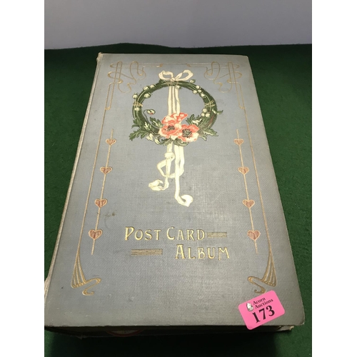 173 - VERY LARGE EARLY POSTCARD ALBUM WITH APPROX 200 POSTCARDS DATING FROM 1904 UPWARDS