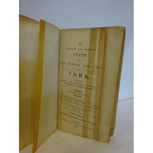 274 - Charles Smith, The State of the County & City of Cork in 2 volumes printed by John O'Connor, Patrick... 