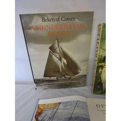 311 - Lot of books - Beken of Cows 100 Years of Sail with a foreword by HRH The Duke of Edinburgh. (4)