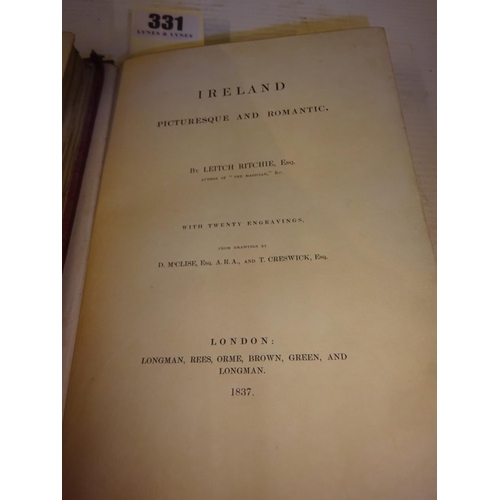 331 - Ireland, Picturesque and Romantic by Leitch Ritchie Esq. with twenty engravings, 1837 plus An Autumn... 