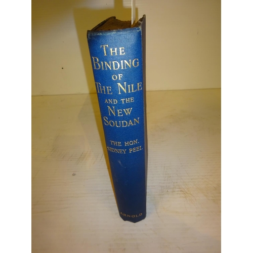 464 - Sidney Peel, The Binding of the Nile and The New Soudan, 1904.