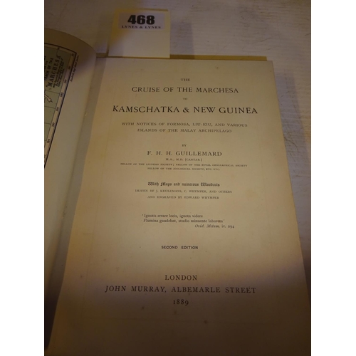 468 - F.H.H. Juillemard, The Cruise of the Marchesa to Kamschtka and New Guinea, 1889.