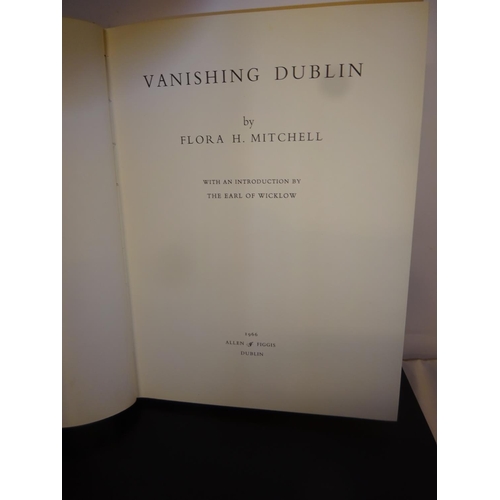 216 - Vanishing Dublin by Flora Mitchell together with the Gentlemen's Clubs of London.