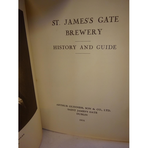 219 - A History & Guide of St James Gate Brewery, Dublin 1931. Interesting photographs.