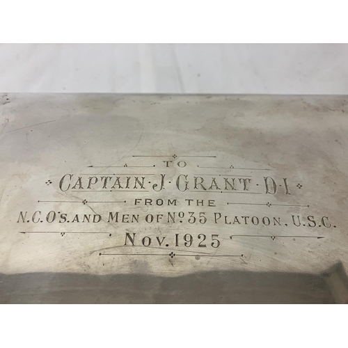 171 - A large silver cigarette box with inscription To Captain J. Grant DI from the N.C.O'S and Men of No.... 