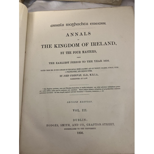 348 - Annals of the Kingdom of Ireland by the four masters. From the earliest period to the year 1616. Pri... 