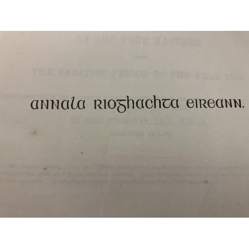 348 - Annals of the Kingdom of Ireland by the four masters. From the earliest period to the year 1616. Pri... 