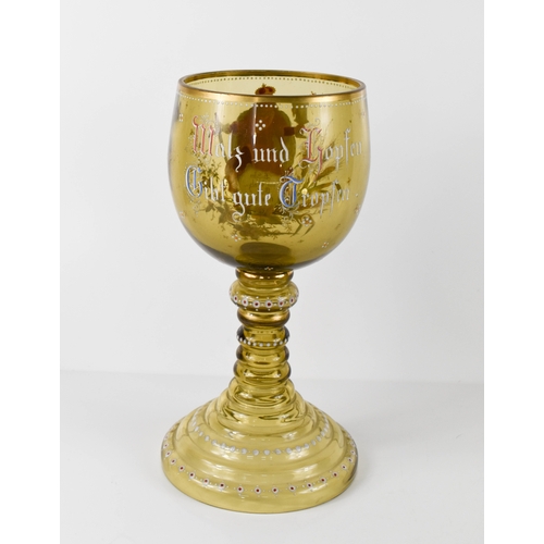 138 - A late 19th century German glass of large proportions, hand painted with inscription 'Hopfen u Walz ... 