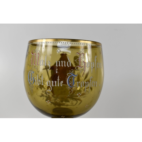 138 - A late 19th century German glass of large proportions, hand painted with inscription 'Hopfen u Walz ... 