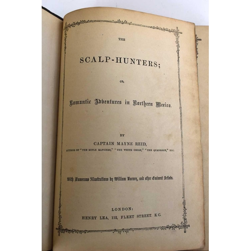 240 - The Scalp-Hunters or Romantic Adventures in Northern Mexico by Captain Mayne Reid, published by Henr... 