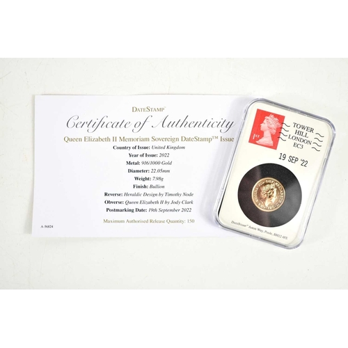 17 - A Queen Elizabeth II 22ct gold Memoriam sovereign, 2022, bullion finish, sealed in a Datestamp case ... 