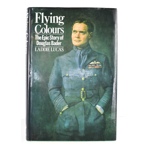 330 - Laddie Lucas: 'Flying Colours The Epic story of Douglas Bader', second impression signed by both Dou... 