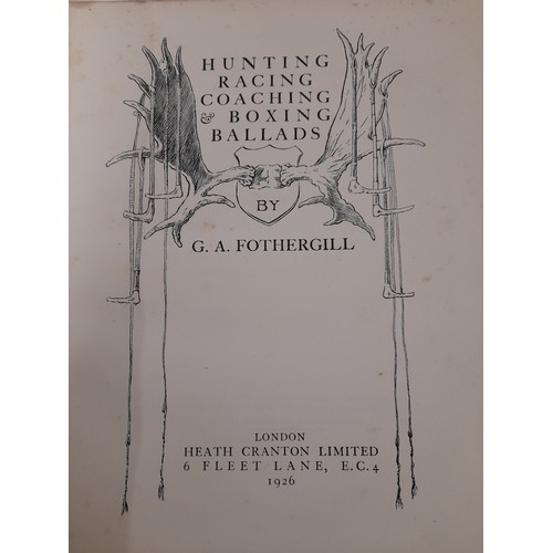 361 - 2 x Books, Hunting, Racing, Coaching & Boxing Ballads by G.A. Fothergill 1926 and
Admiralty Handbook... 