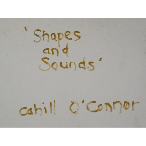 22 - Cahill O'Connor 'Shapes & Sounds' oil on canvas 150x120cm signed verso
