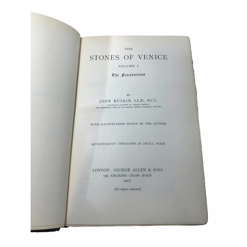 127 - JOHN RUSKIN, THE STONES OF VENICE, VOLUMES 1-3, MODERN PAINTERS, VOLUMES 1-6, FIFTH EDITION 1907 AND... 