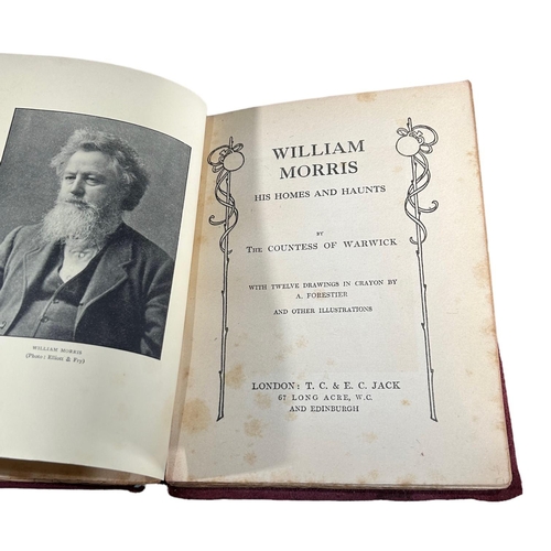 56 - THE COUNTESS OF WARWICK, THE PILGRIM BOOKS. WILLIAM MORRIS, HIS HOMES AND HAUNTS BOOK, 1ST EDITION, ... 