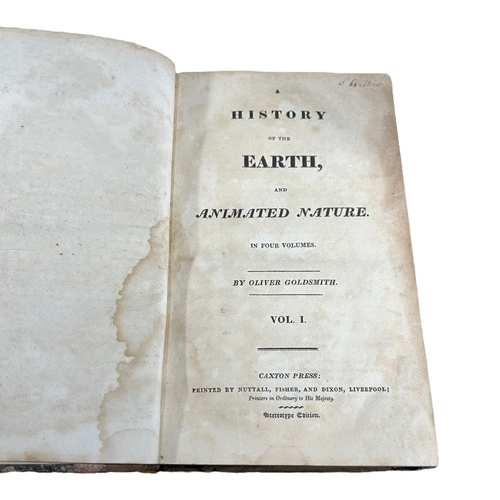 60B - OLIVER GOLDSMITH, FOUR 19TH CENTURY BOOKS TITLED: A HISTORY OF THE EARTH AND ANIMATED NATURE, VOLUME... 