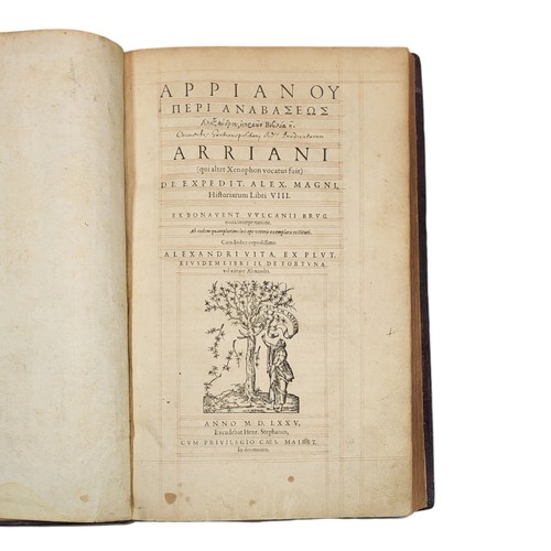 82 - Arrianus.
De expeditione Alexandri Magni. 
[Geneva]: Henri Estienne, 1575.
First critical edition, w... 