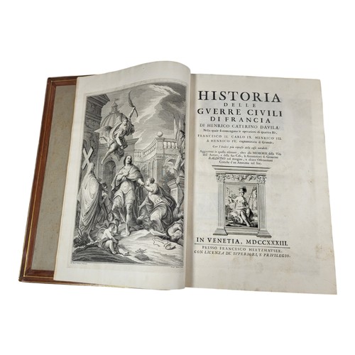 89 - Davila (Henrico Caterino) 
Historia delle Guerre Civili di Francia
Venetia, Francesco Hertshauser, 1... 