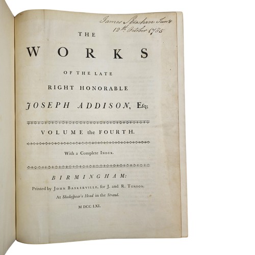 126 - Addison, Joseph. 
The Works of the Late Right Honorable Joseph Addison, Esq.
Birmingham: John Basker... 