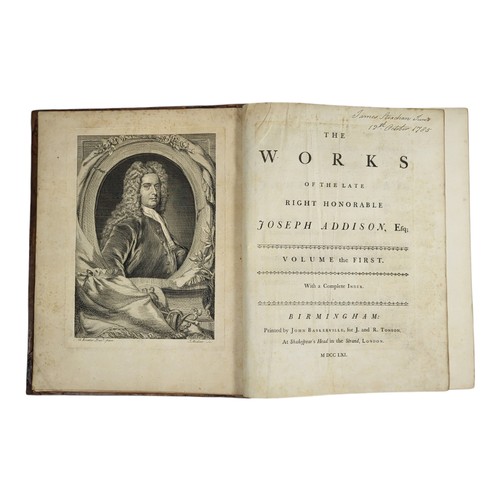 126 - Addison, Joseph. 
The Works of the Late Right Honorable Joseph Addison, Esq.
Birmingham: John Basker... 