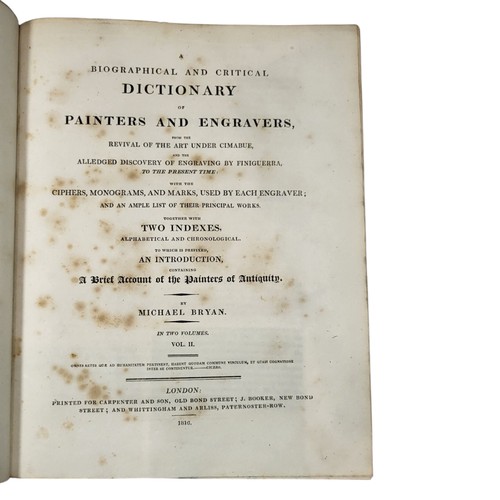 133 - Bryan, Michael. 
A Biographical and Critical Dictionary of Painters and Engravers
London: Carpenter ... 