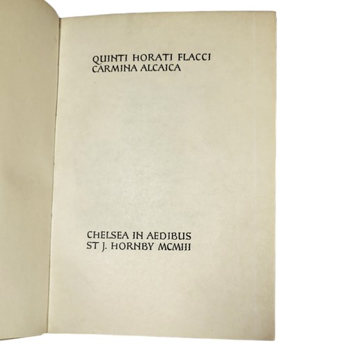 138 - Horace 
Quintus Horatius Flaccus 
Ashendene Press, 1903
Two volumes, comprising: 
Carmina Alcaica. A... 