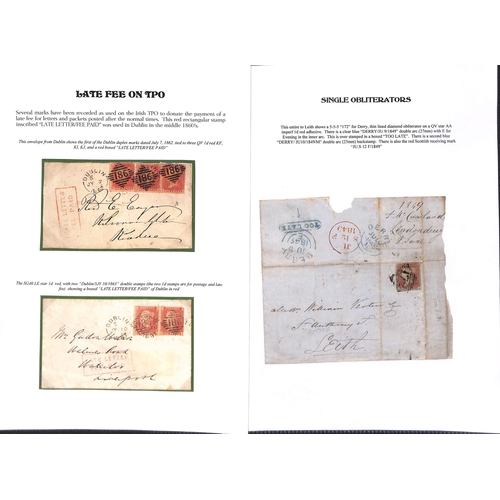 403 - Late Mail/Late Fees. 1840-83 Entire letters, entires and covers including 1862-63 covers from Dublin... 