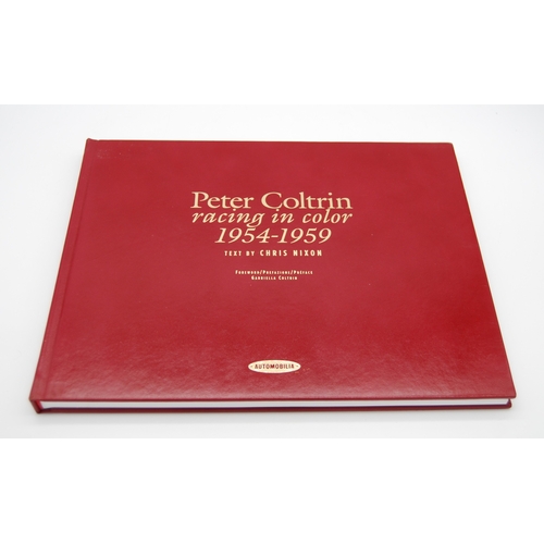 165 - Peter Coltrin, Racing in Colour, 1954 -1959Copy number IV of a limited run of 'Peter Coltrin - racin... 