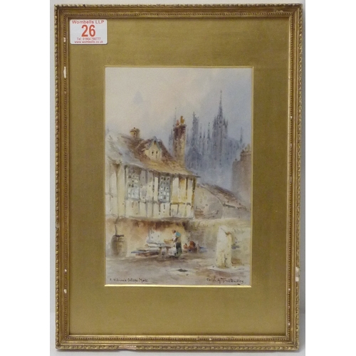 26 - Tom Dudley: St William's College, York watercolour signed and titled.  23 x 25cm presented in a peri... 