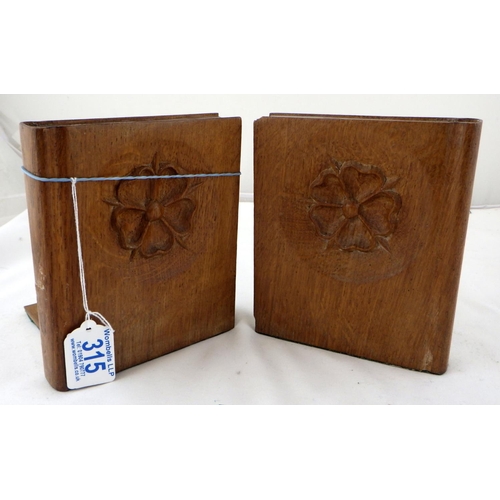 315 - A pair of Yorkshire rose oak book ends