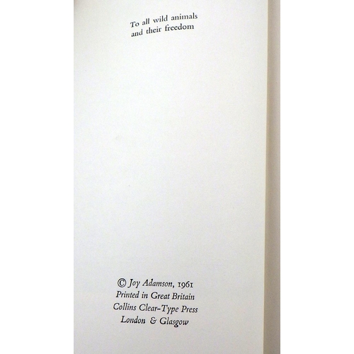 261 - Joy Adamson's 'Born Free' (tenth impression, December 1960) together with First Editions of 'Living ... 