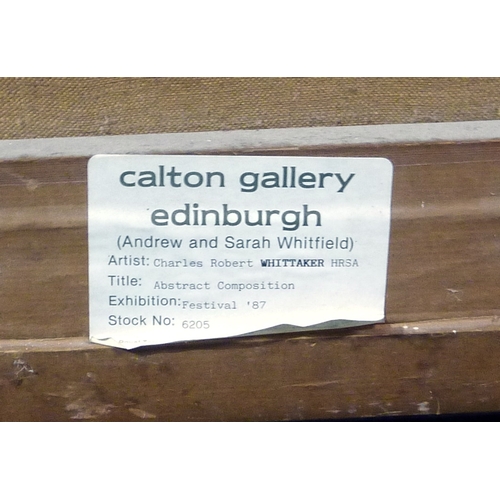 270 - Abstract Composition: oil on canvas Robert Charles Whittaker, bearing Calton Gallery Edinburgh label... 