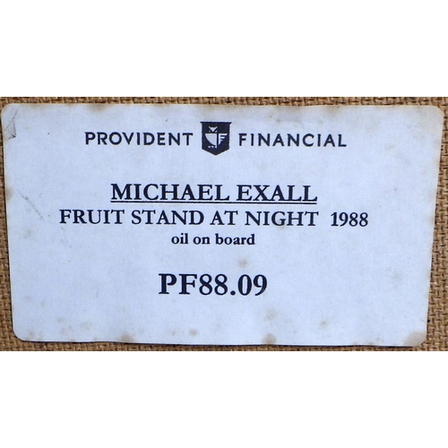 210 - Michael Exall, 'Fruit Stand At Night', oil on board 1998: 73x102cm. VAT & Buyers Premium apply, ARR ... 