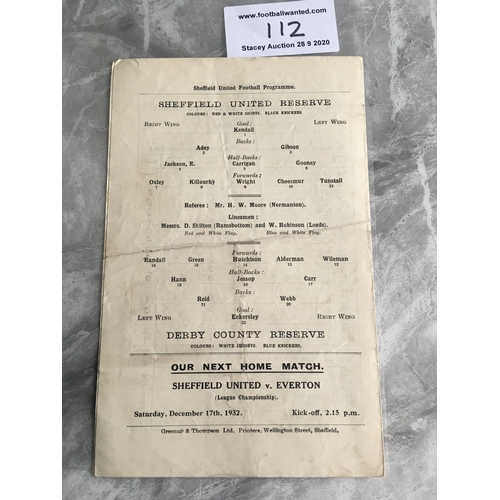 112 - 32/33 Sheffield United Reserves v Derby County Football Programme: Good condition dated 10 12 1932. ... 