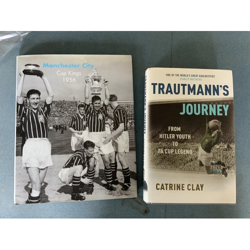 1412 - Bert Trautmann Signed Football Books: Trautmanns Journey and Manchester City Cup Kings 1956 both han... 