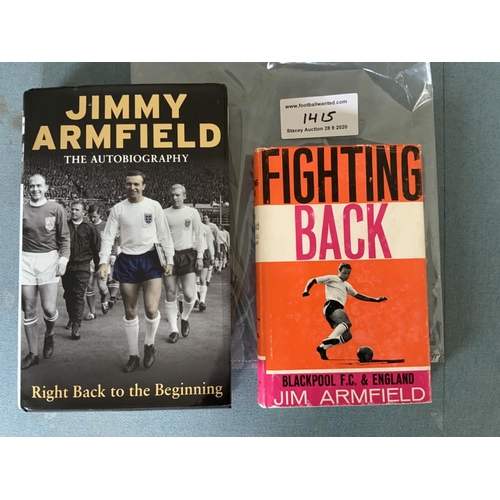 1415 - Jimmy Armfield Signed Football Books: Autobiographies named Fighting Back and Right Back To The Begi... 