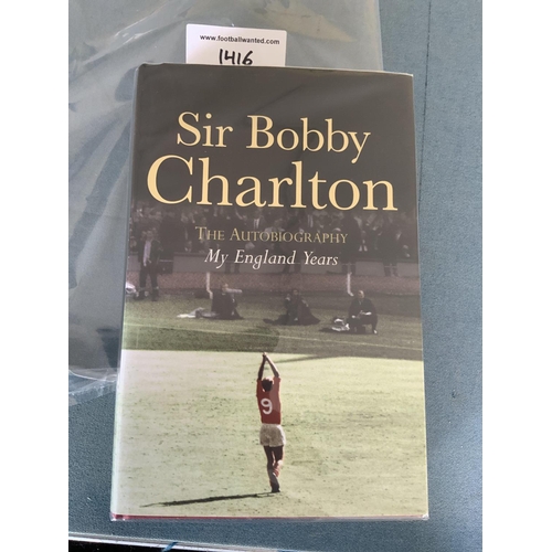 1416 - Bobby Charlton Signed England Football Book: Autobiography named My England Years hand signed withou... 