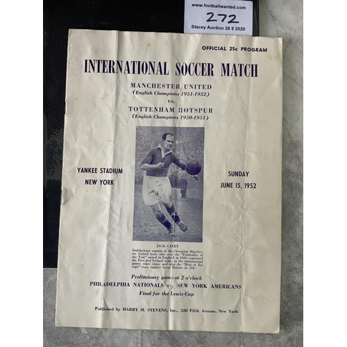 272 - 1952 In USA Manchester United v Tottenham Football Programme: Dated 15 6 1952 in fair condition play... 