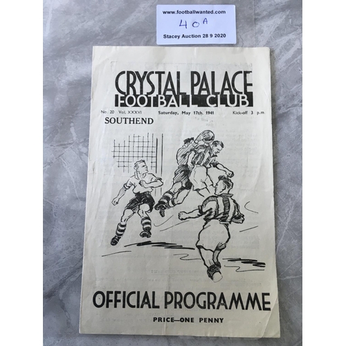 40A - 40/41 Crystal Palace v Southend United Football Programme: Dated 29 5 1940 in very good condition wi... 