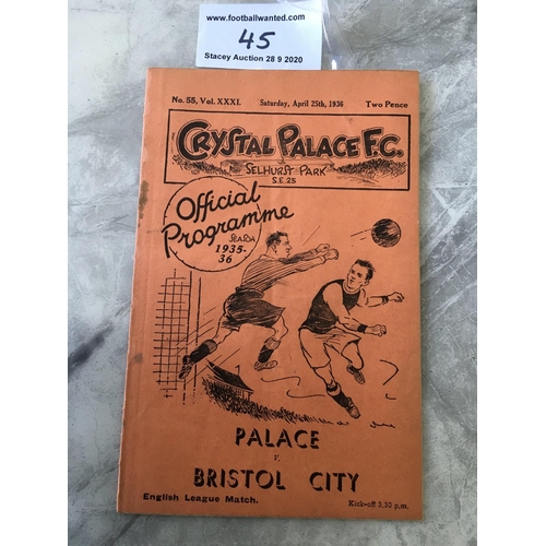 45 - 35/36 Crystal Palace v Bristol City Football Programme: Dated 25 4 1936 in very good condition with ... 