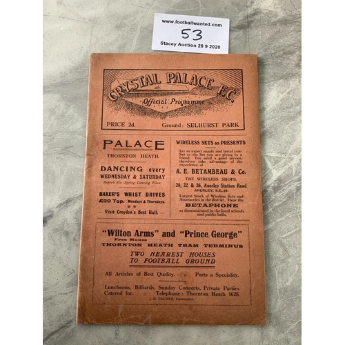 53 - 24/25 Crystal Palace v Oldham Athletic Football Programme: Dated 2 5 1925 in excellent condition wit... 