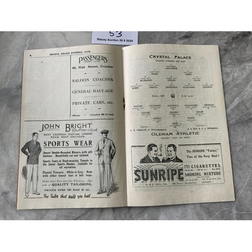 53 - 24/25 Crystal Palace v Oldham Athletic Football Programme: Dated 2 5 1925 in excellent condition wit... 