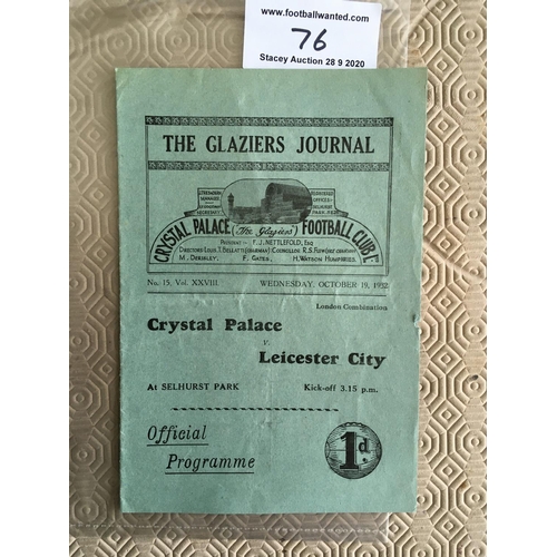 76 - 32/33 Crystal Palace Reserves v Leicester City Football Programme: Dated 19 10 1932 in Very good con... 