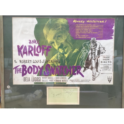 526 - A framed autograph and film advert of Boris Karloff in 'The Body Snatcher'. No COA. Total size appro... 