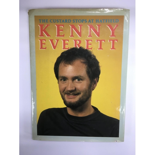 535 - A signed and inscribed first edition book by Kenny Everett 'The Custard Stops At Hatfield' published... 